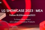 رونمایی از جدیدترین محصولات نوآورانه ال‌جی در رویداد بزرگ LG Showcase 2023   در خاورمیانه